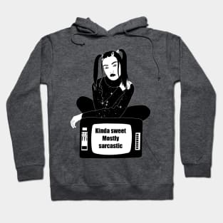 Kinda Sweet Mostely Sarcastic Hoodie